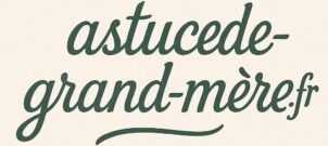 astuce de grand-mère